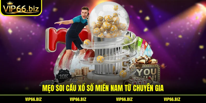 Mẹo soi cầu Xổ số miền nam từ chuyên gia